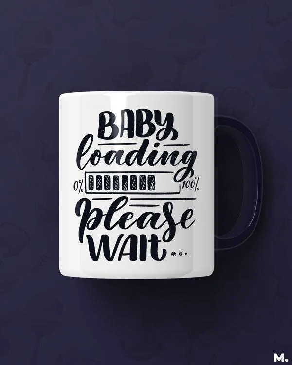 Baby loading, please wait printed mugs
