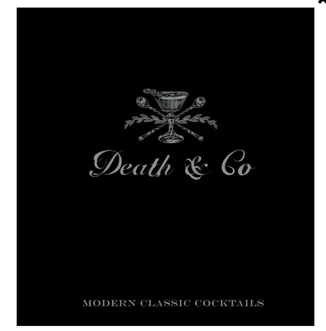 Death & Co. - Modern Classic Cocktails