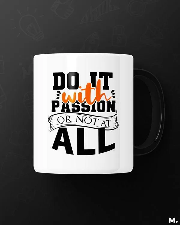 Do it with passion printed mugs