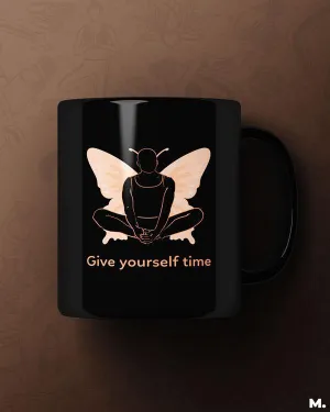 Give yourself time printed mugs