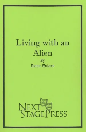 LIVING WITH AN ALIEN by Esme Waters
