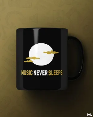 Music never sleeps printed mugs