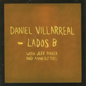 Villarreal, Daniel - Lados B ["Cigar Smoke" VINYL] - New LP